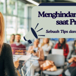 Menghindari Gugup saat Presentasi: Sebuah Tips dan Trik dari Ahli