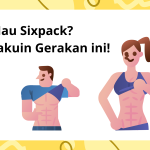 Ikuti Gerakan Ini dan Dapatkan Perut Sixpack dalam Waktu Singkat!