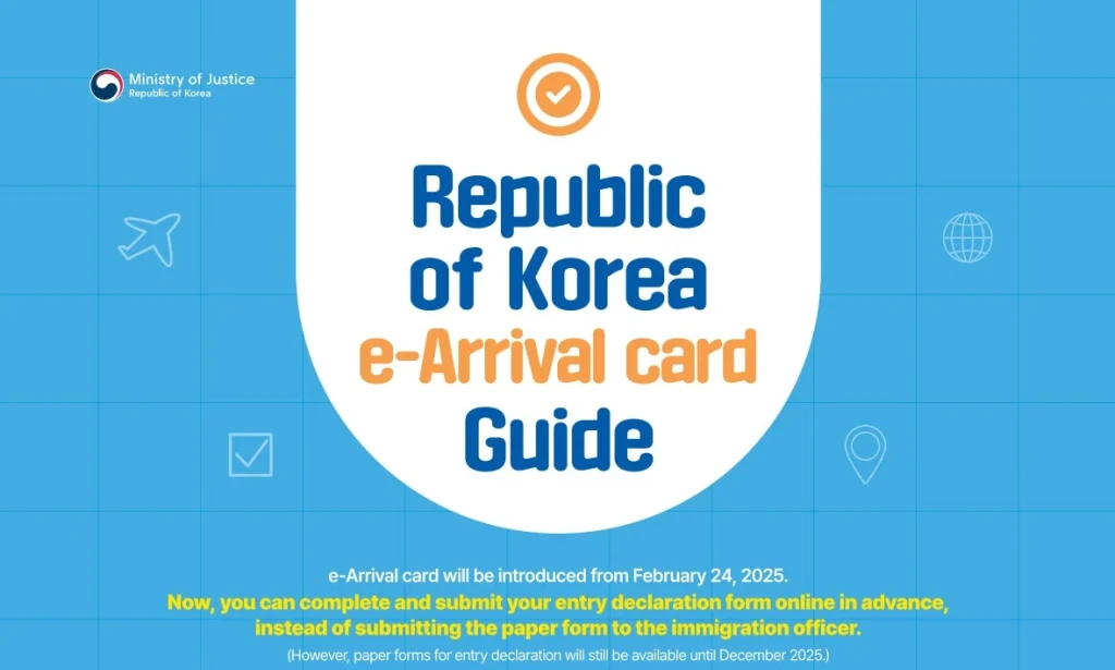 Korea Selatan Meresmikan Pemberlakuan Electronic Arrival Card (e-Arrival Card) Mulai 24 Februari 2025, Yuk Simak Ulasannya Disini!
